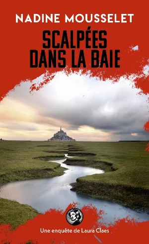 Nadine Mousselet – Scalpées dans la baie